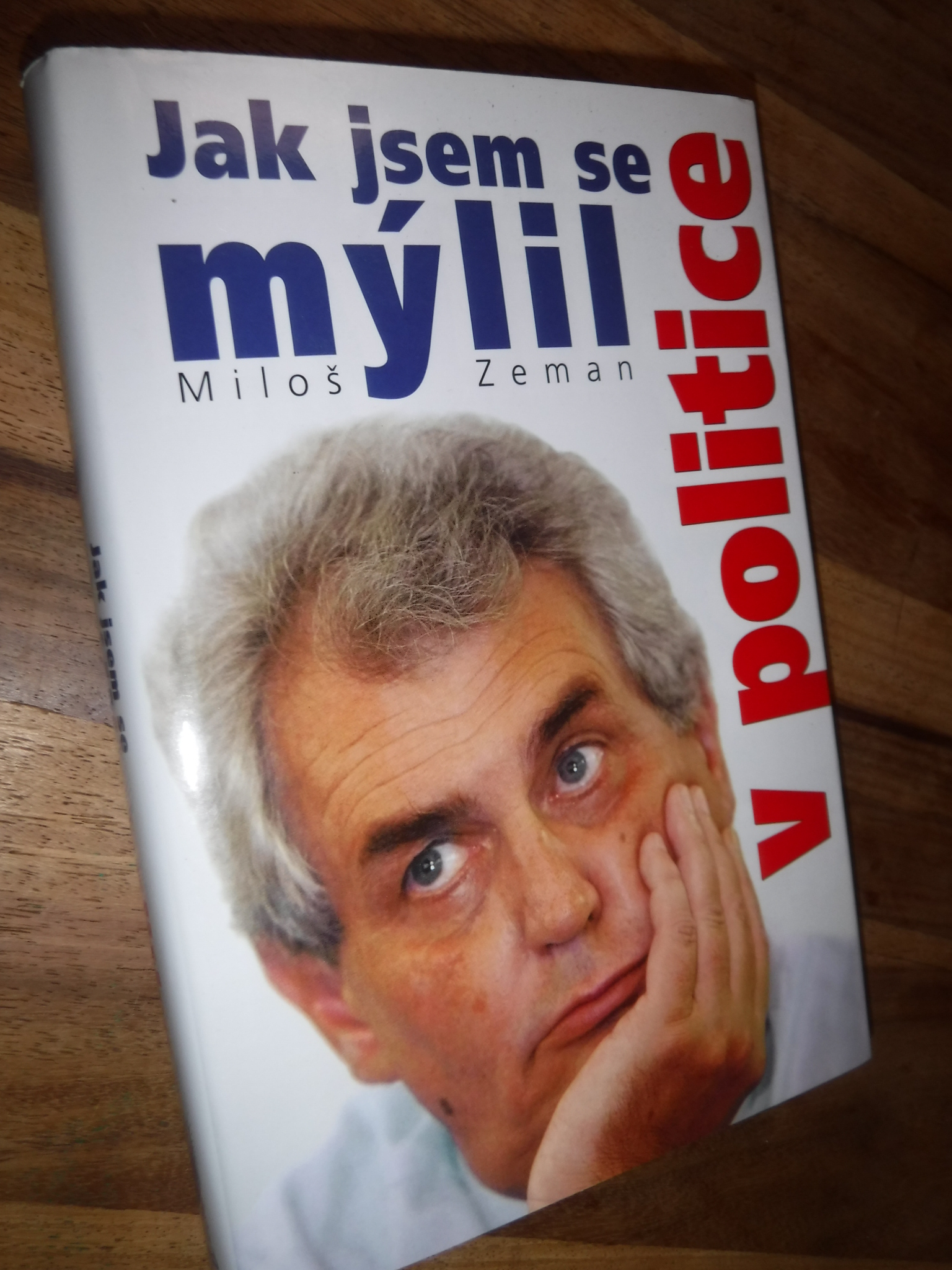 Jak jsem se v politice mýlil