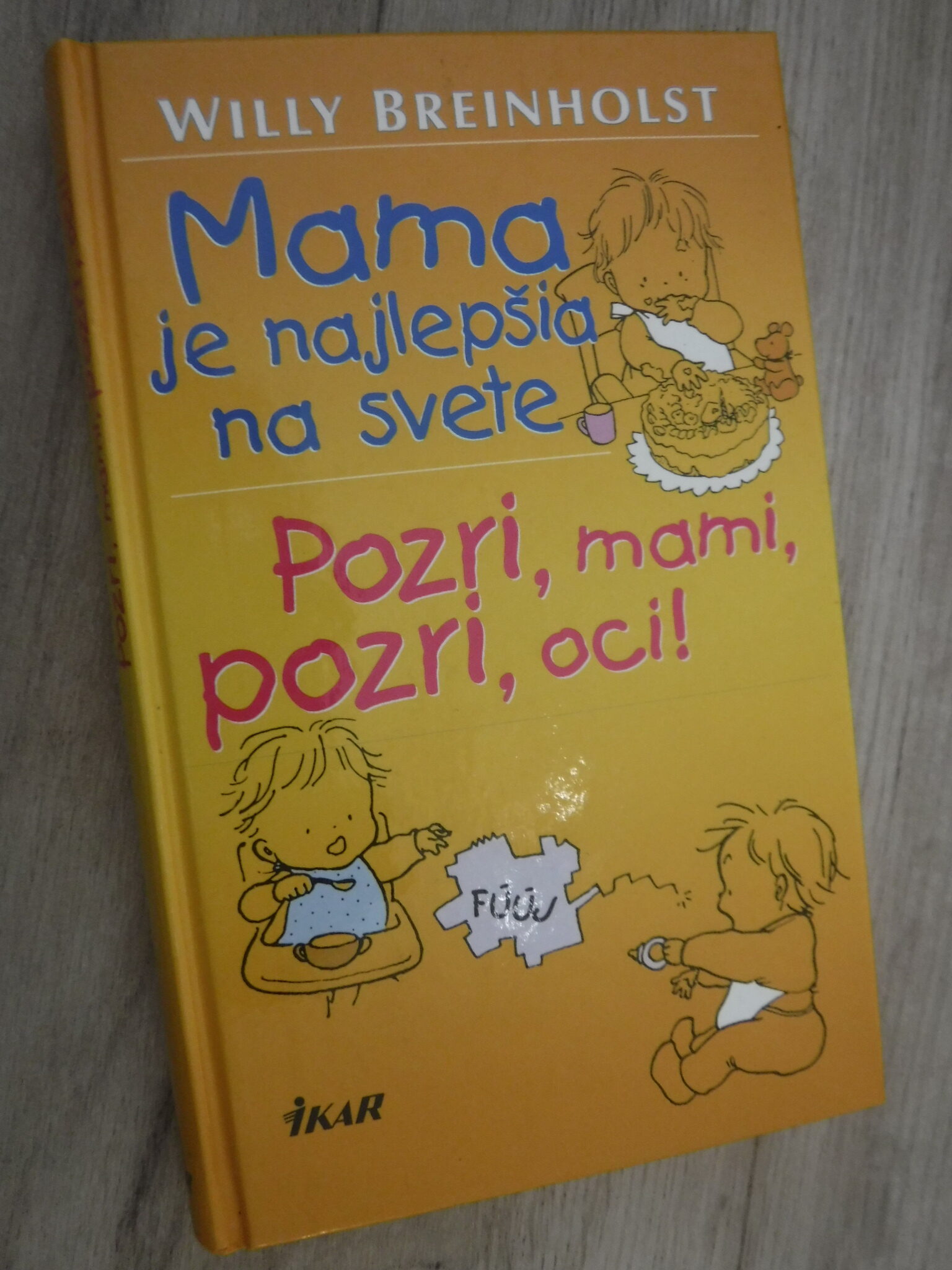 Mama je najlepšia na svete, Pozri, mami, pozri, oci!