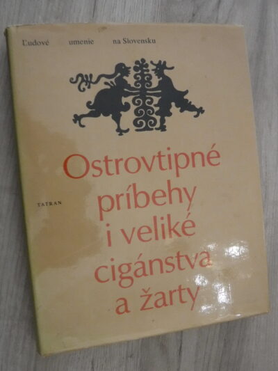 Ostrovtipné príbehy i veliké cigánstva a žarty