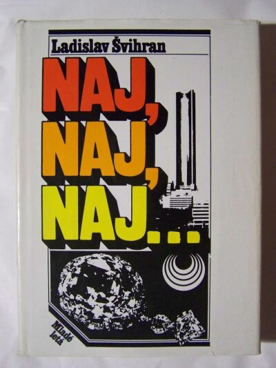 Naj, naj, naj …