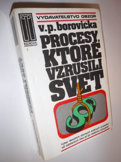 Procesy, ktoré vzrušili svet