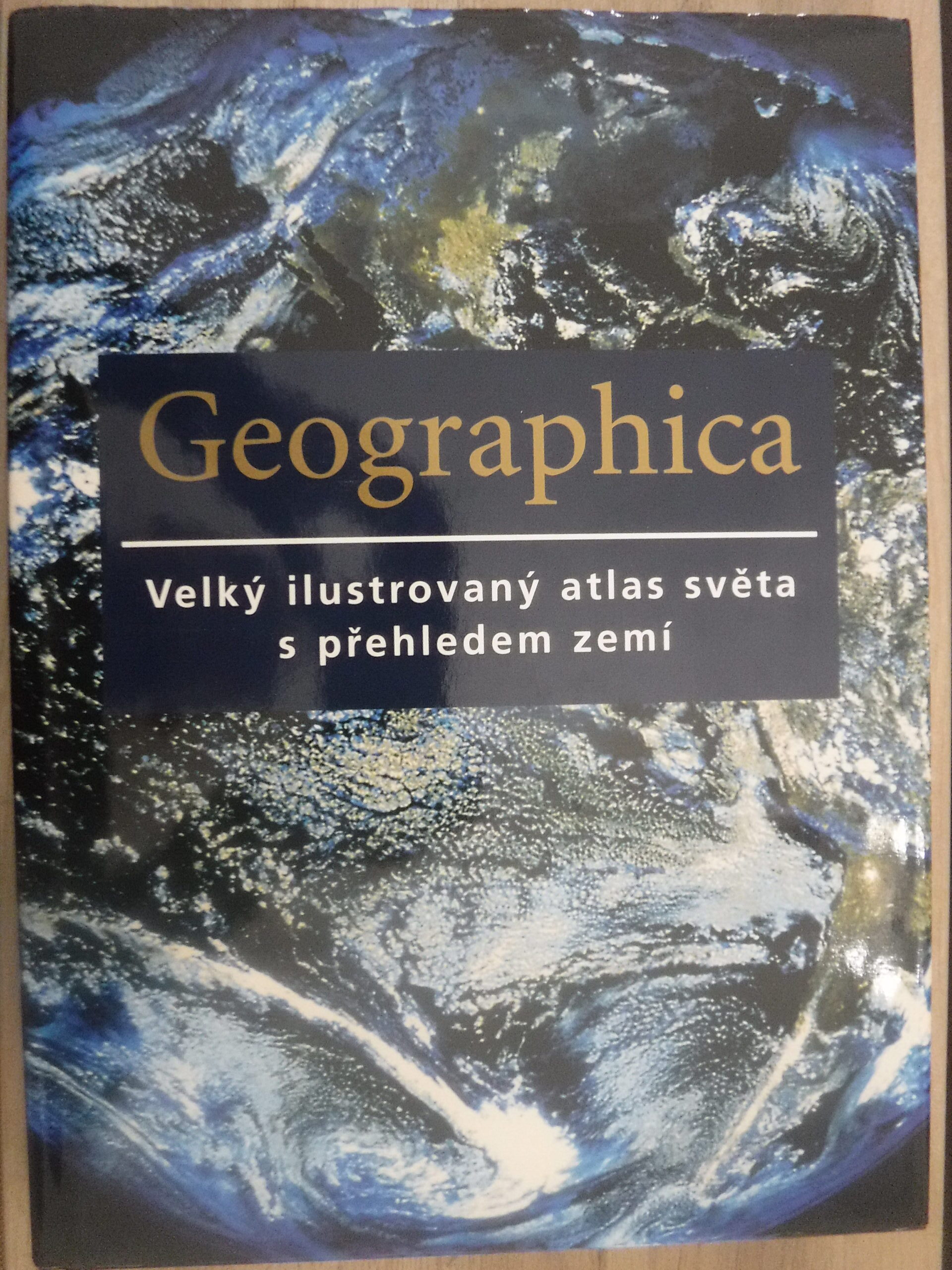 Geographica. Velký ilustrovaný atlas světa s přehledem zemí
