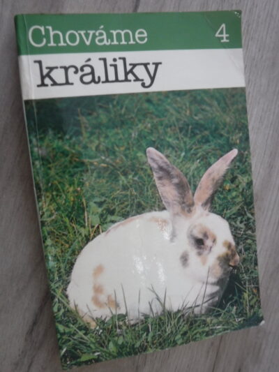 Chováme 4. Králiky