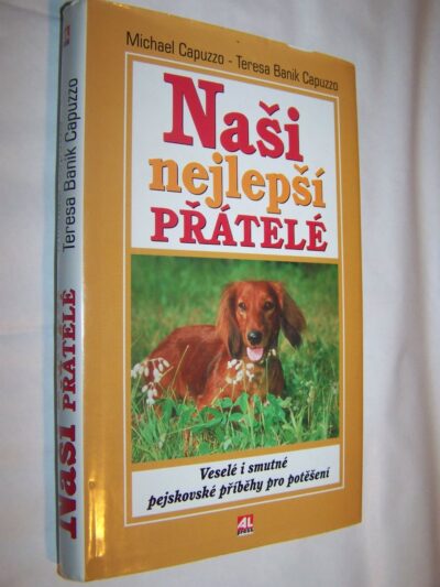 Naši nejlepší přátelé