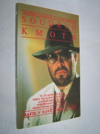 Soudruh kmotr aneb mafie v sovětskem zvazu