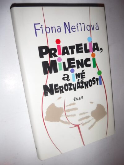 Priatelia, milenci a iné nerozvážnosti