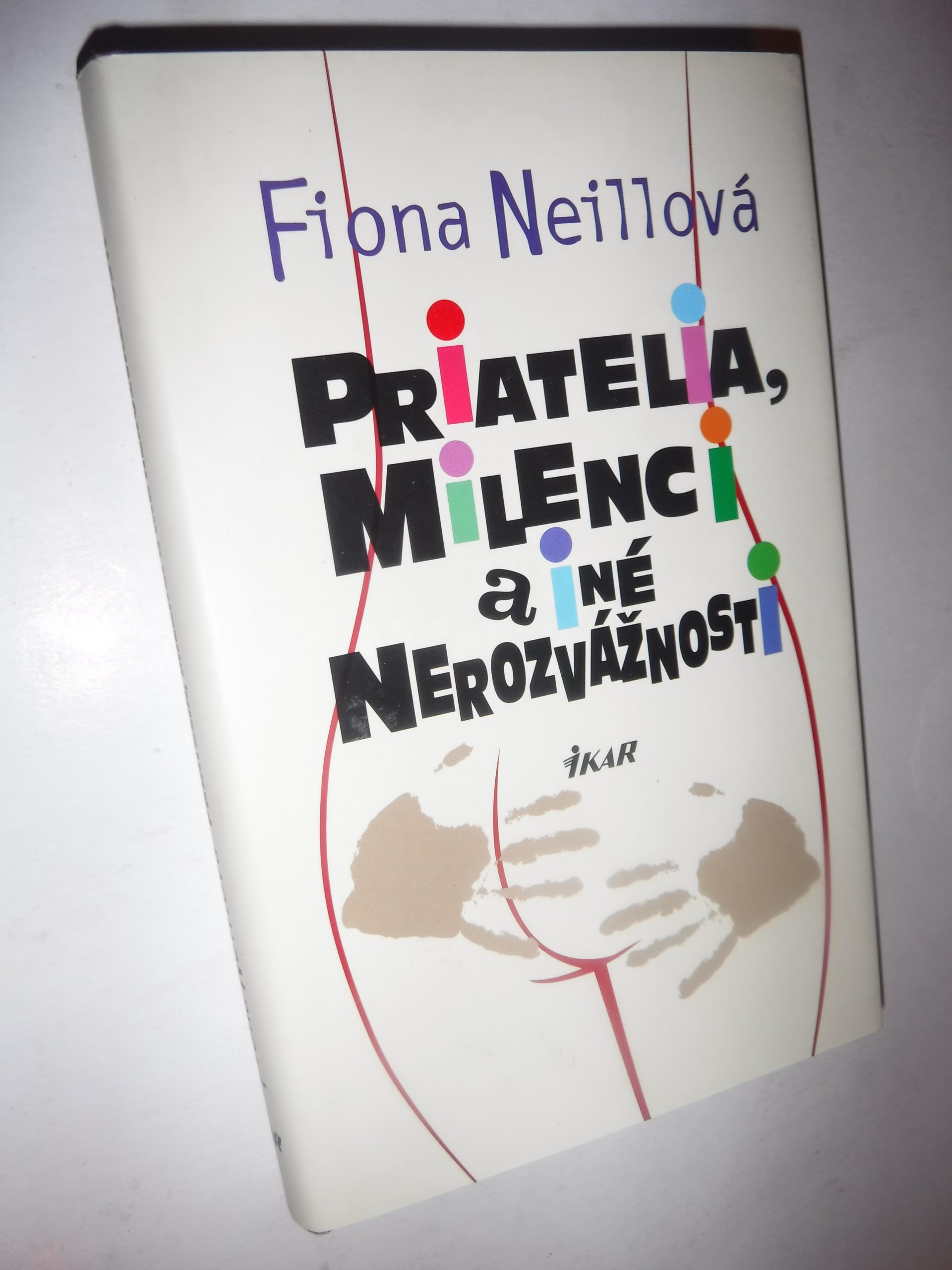 Priatelia, milenci a iné nerozvážnosti