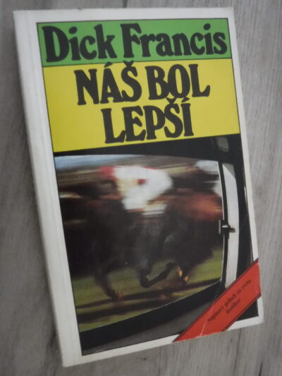 Náš bol lepší