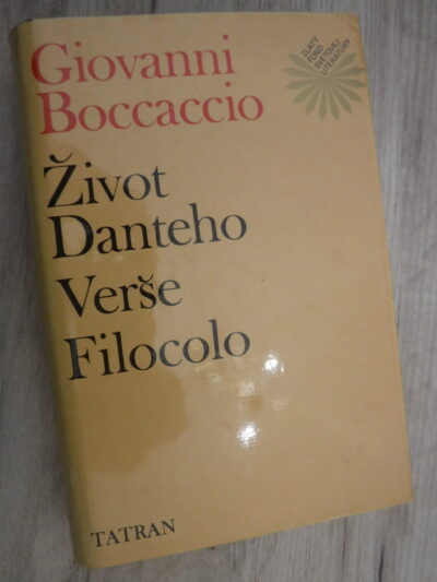 Život Danteho. Verše Filocolo