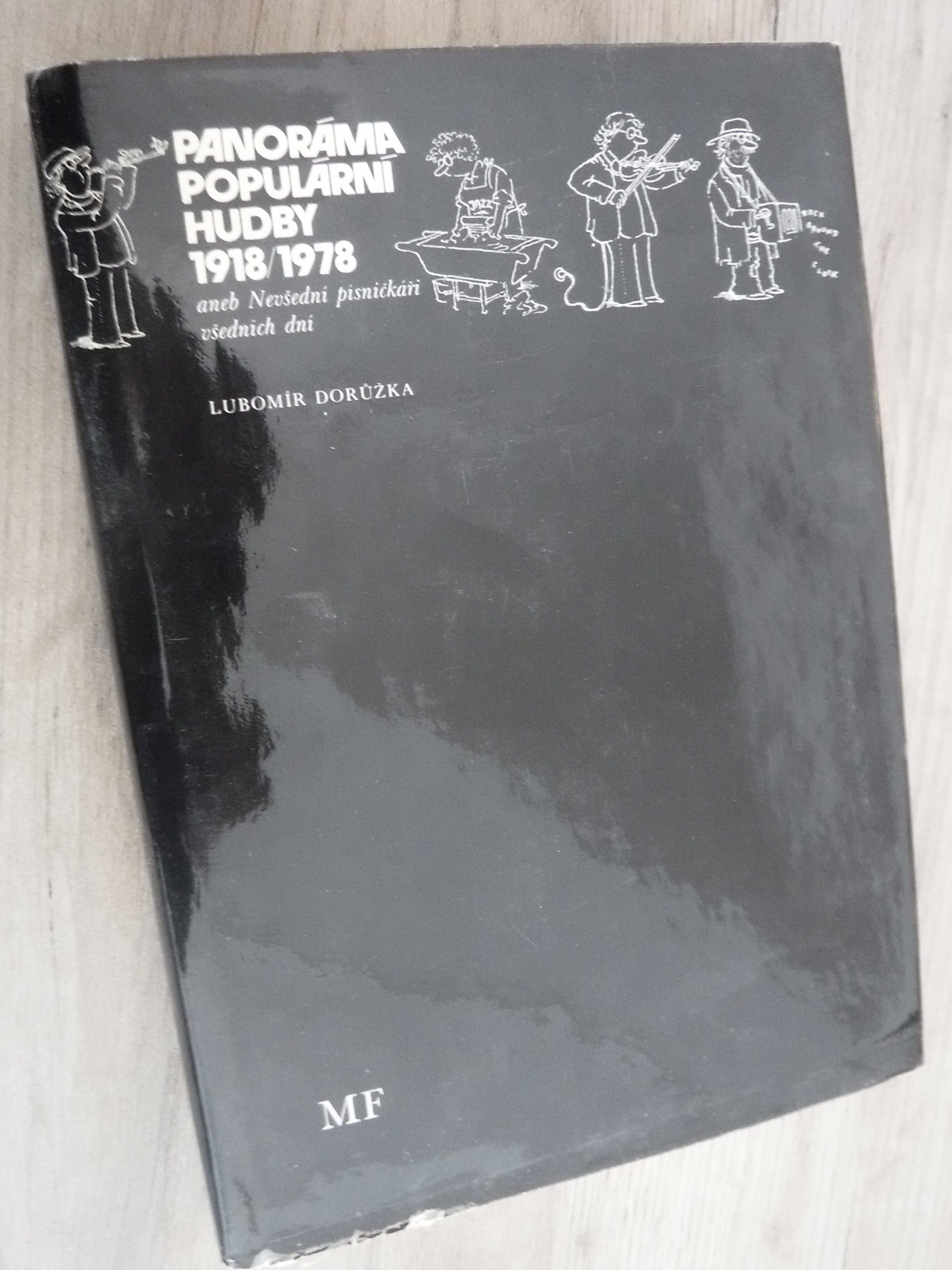 Panoráma populární hudby 1918/1978 aneb Nevšední písničkáři všedních dní